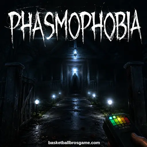 Phasmophobia